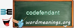 WordMeaning blackboard for codefendant